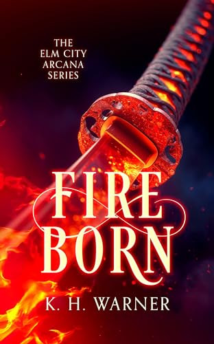 Fire Born K.H. Warner 9781036708955