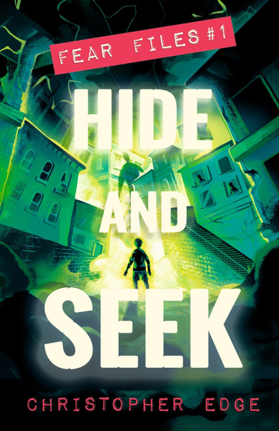 Fear Files: Hide and Seek Christopher Edge 9781536250558