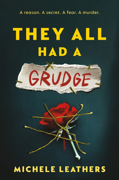 They All Had a Grudge: The Sixth in a Riveting Young Adult Thriller Series (They All Had a Reason Book 6) Michele Leathers 9781464274183