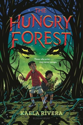 The Hungry Forest Kaela Rivera 9781547619221