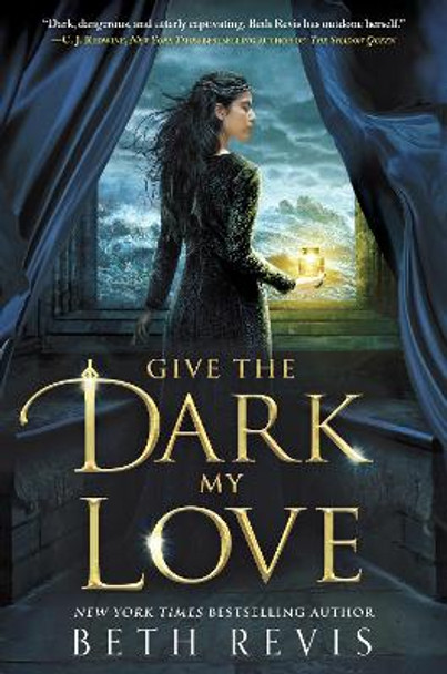 Give the Dark My Love Beth Revis 9781595147189