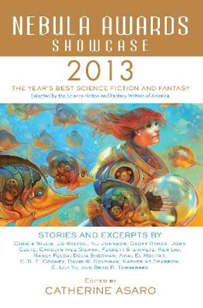 Nebula Awards Showcase 2013 Catherine Asaro 9781616147839