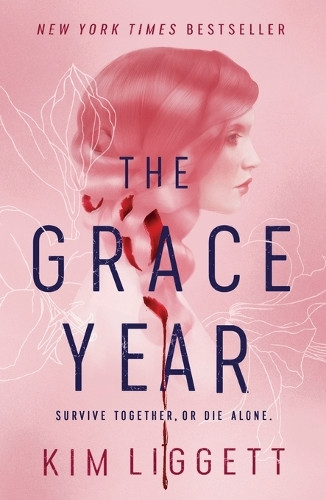 The Grace Year Kim Liggett 9781250145451