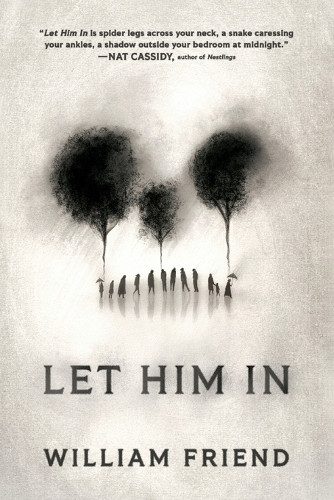 Let Him in William Friend 9781728295138