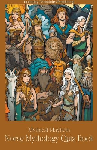 Norse Mythology Quiz Book Curiosity Chronicles Publishing 9798223887393