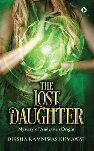The Lost Daughter by Diksha Ramniwas Kumawat