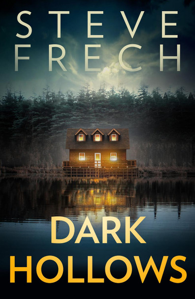 Dark Hollows Steve Frech 9780008372170