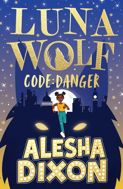 Luna Wolf 2: Code Danger Alesha Dixon 9780702324116