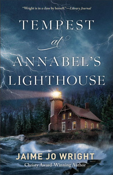 Tempest at Annabel's Lighthouse Jaime Jo Wright 9780764243790