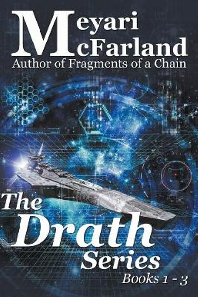 The Drath Series Books 1-3 Meyari McFarland 9781643090955