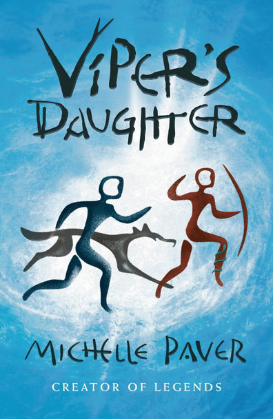 Viper's Daughter Michelle Paver 9781789542394