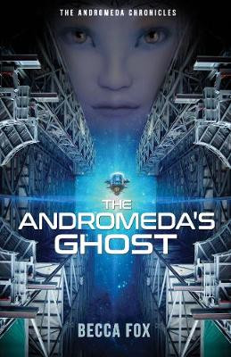 The Andromeda's Ghost Becca Fox 9781643970820