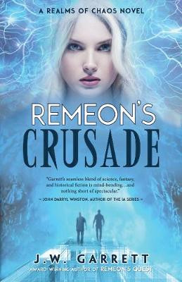 Remeon's Crusade J.W. Garrett 9781643971186