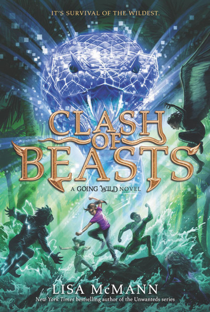 Going Wild #3: Clash Of Beasts Lisa McMann 9780062337214