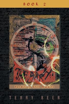 The Diary: Perdition Awaits Book 2 Terry Beer 9781647534257