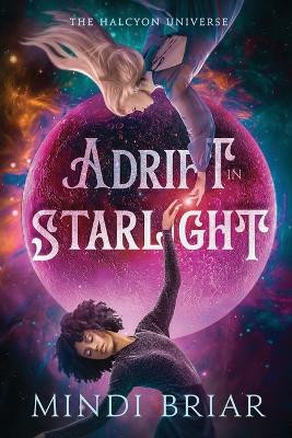 Adrift in Starlight by Mindi Briar