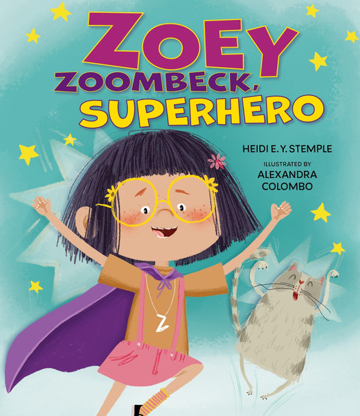 Zoey Zoombeck, Superhero Heidi E.Y. Stemple 9781681157153