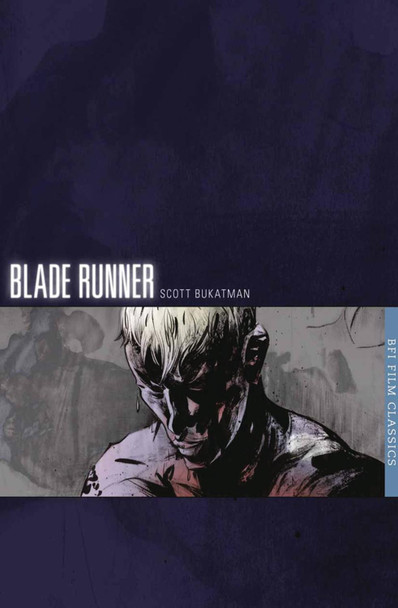 Blade Runner Scott Bukatman 9781844575220