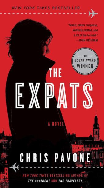 The Expats: A Novel Chris Pavone 9780451498946