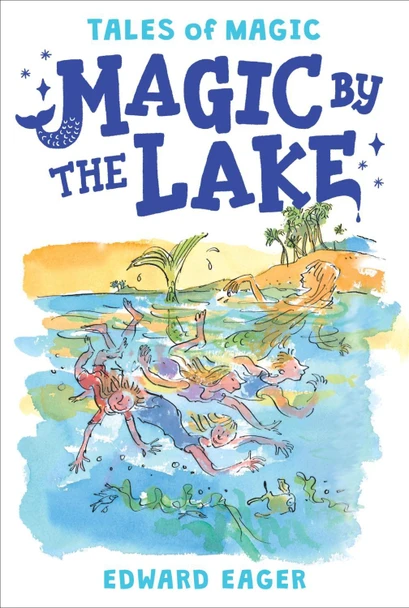 Magic by the Lake Edward Eager 9780544671706