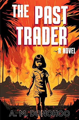 The Past Trader A M Donohoo 9780645737615