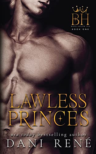 Lawless Princes Dani Rene 9781739310462