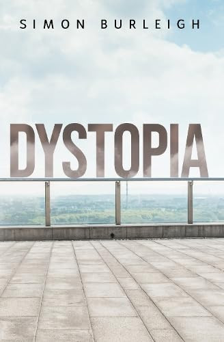 Dystopia Simon Burleigh 9781836715481