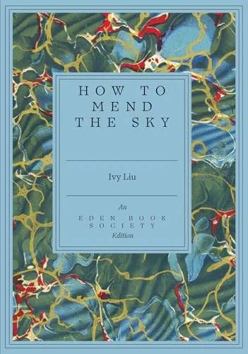 How to Mend the Sky Ivy Liu 9781917792806
