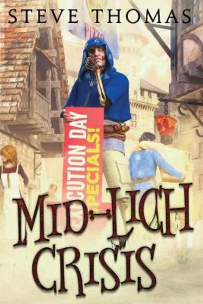 Mid-Lich Crisis by Steve Thomas