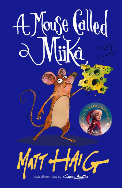 A Mouse Called Miika Matt Haig 9781838853693 [USED COPY]
