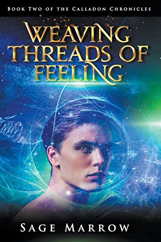 Weaving Threads of Feeling Sage Marrow 9798223274285