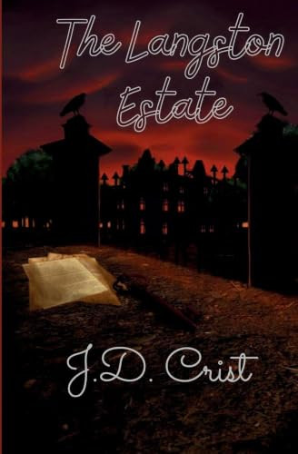 The Langston Estate J D Crist 9781971168135