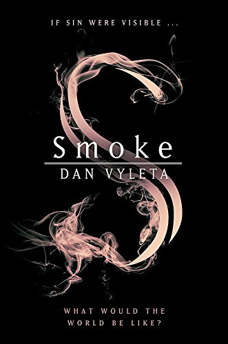 Smoke Dan Vyleta 9780297609933