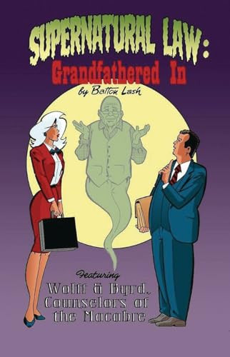 Supernatural Law: Grandfathered in Batton Lash 9780981551982