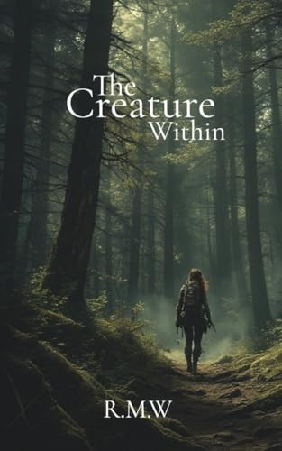 The Creature Within Rachael Macpherson-Wood 9781764709200