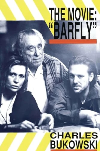 Barfly - The Movie Charles Bukowski 9780876857076