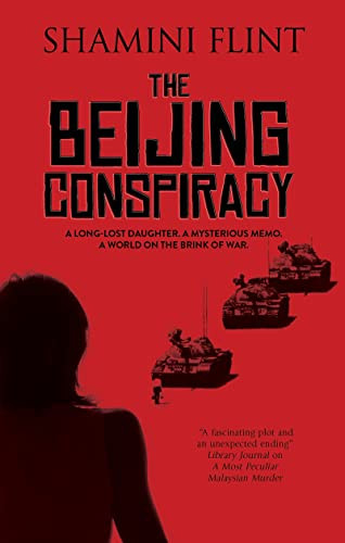 The Beijing Conspiracy Shamini Flint (Author) 9780727889423