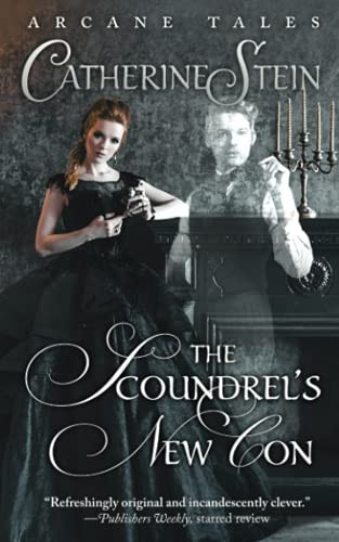 The Scoundrel's New Con Catherine Stein 9781949862164