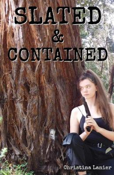 Slated & Contained Christina Lanier 9781733984119