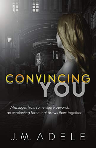 Convincing You J M Adele 9780648736004