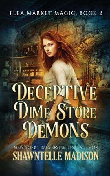 Deceptive Dime Store Demons by Shawntelle Madison