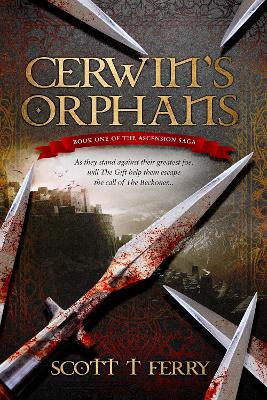 Cerwin's Orphans by Scott T Ferry