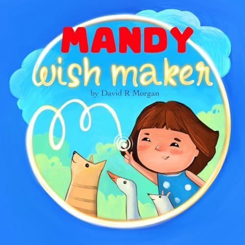 Mandy: Wish Maker David R Morgan 9781962101028