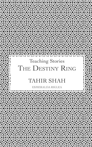 The Destiny Ring Tahir Shah 9781914960932