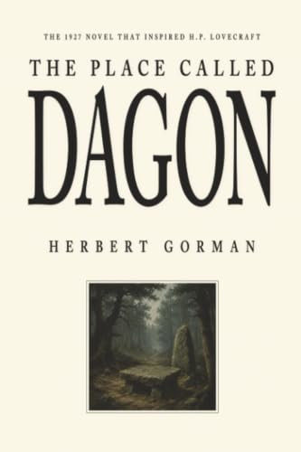 The Place Called Dagon Herbert Gorman 9781667669175