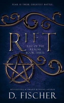 Rift (Rise of the Realms by D Fischer