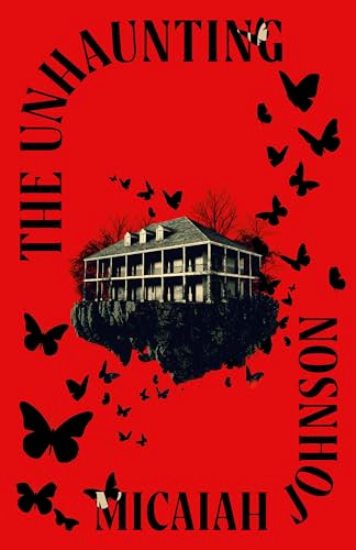 The Unhaunting Micaiah Johnson 9780241846940