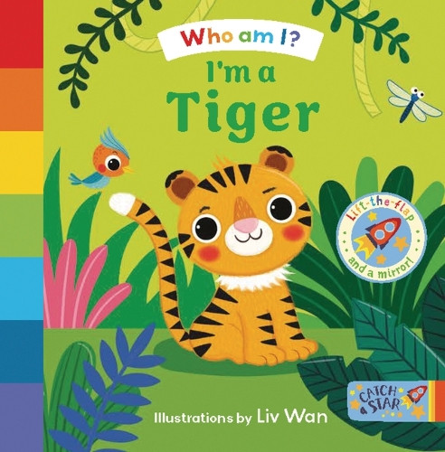 I'm a Tiger Catch a Star 9781916790964