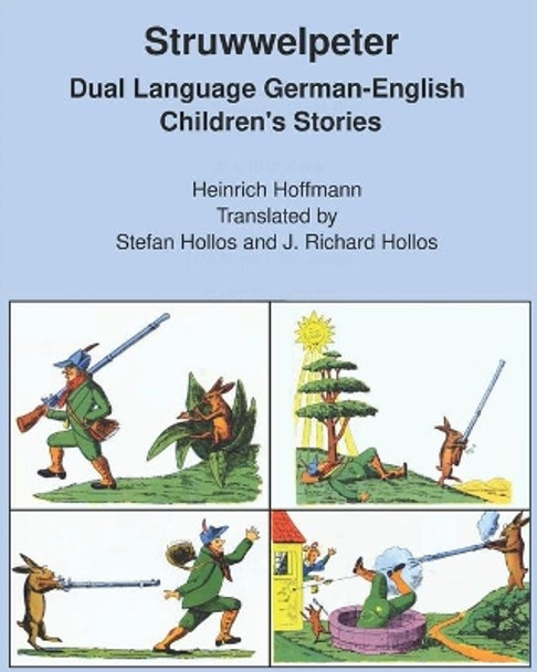 Struwwelpeter: Dual Language German-English Children's Stories Stefan Hollos 9781887187435