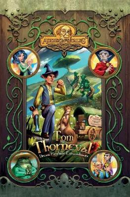 Tom Thorneval: Dream Merchant Extraordinaire C. E. Addison 9781910032138